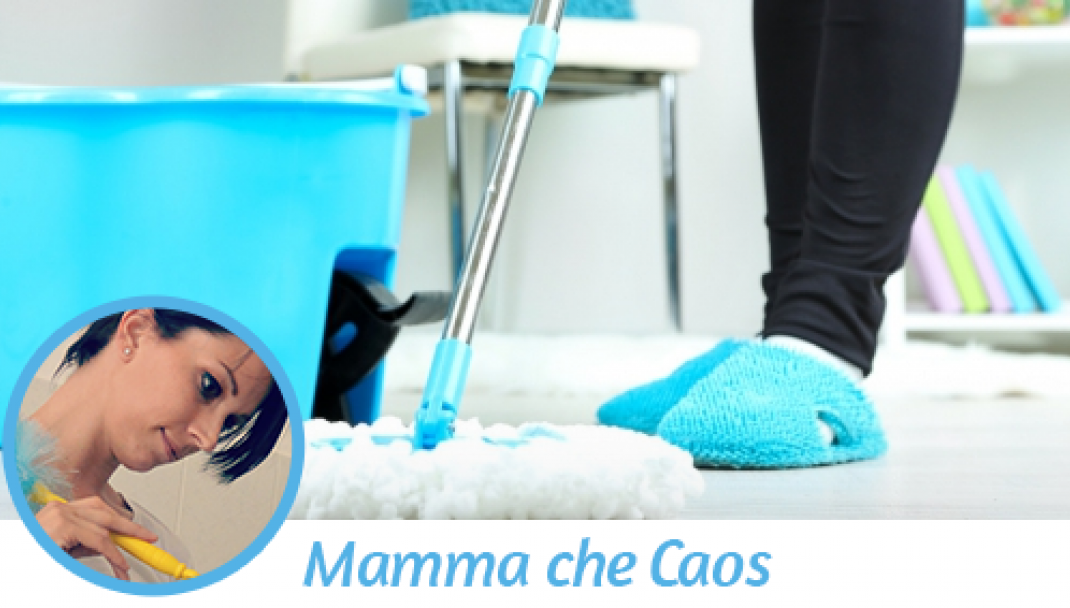 Consigli per le pulizie di casa di Mamma che Caos